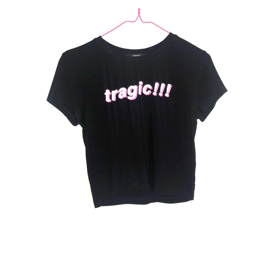 Tragic!!! T shirt